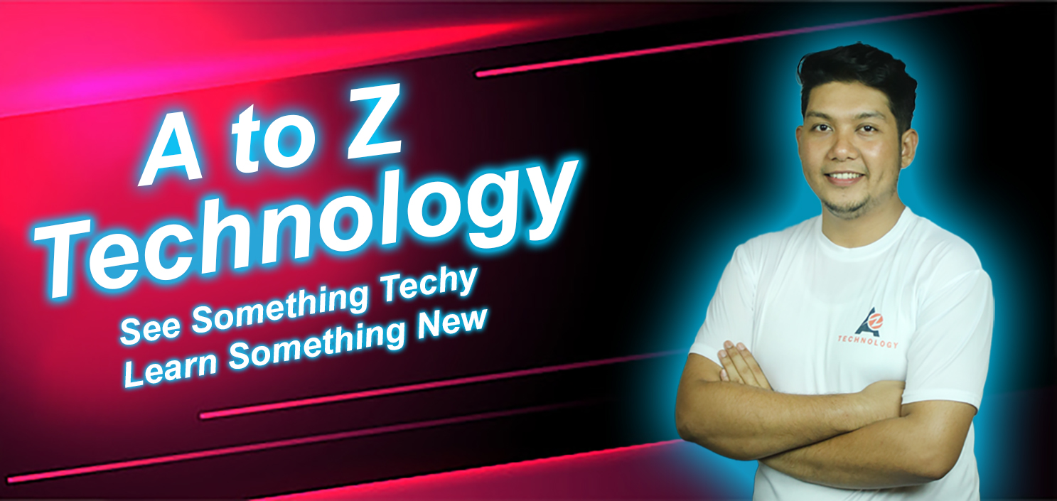 A to Z Technology –  প্রতিষ্ঠাতা মোঃ শাহিন আহমেদ এর প্রতিভা উন্মোচন